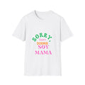 SORRY Quiero Dormir MOM T-Shirt